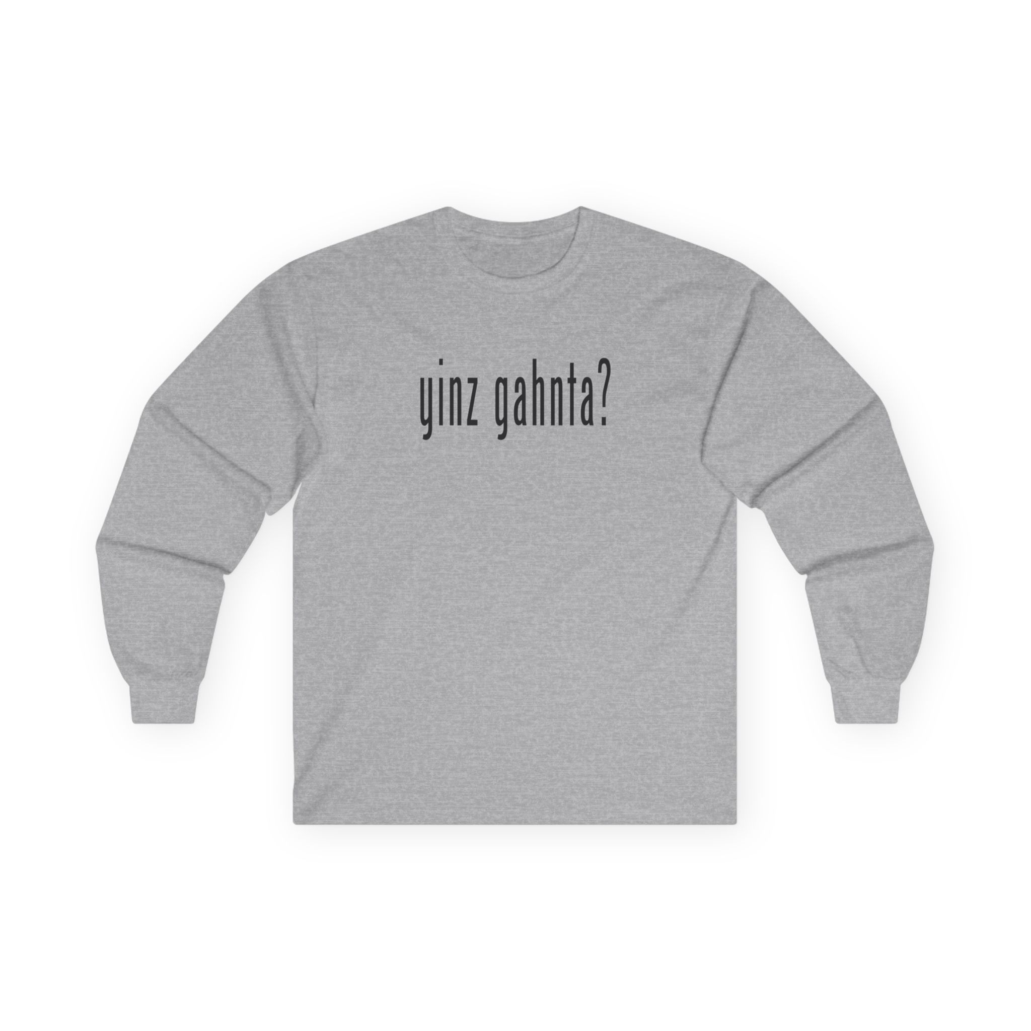 yinz gahnta Long Sleeve Classic Tee - Image 4