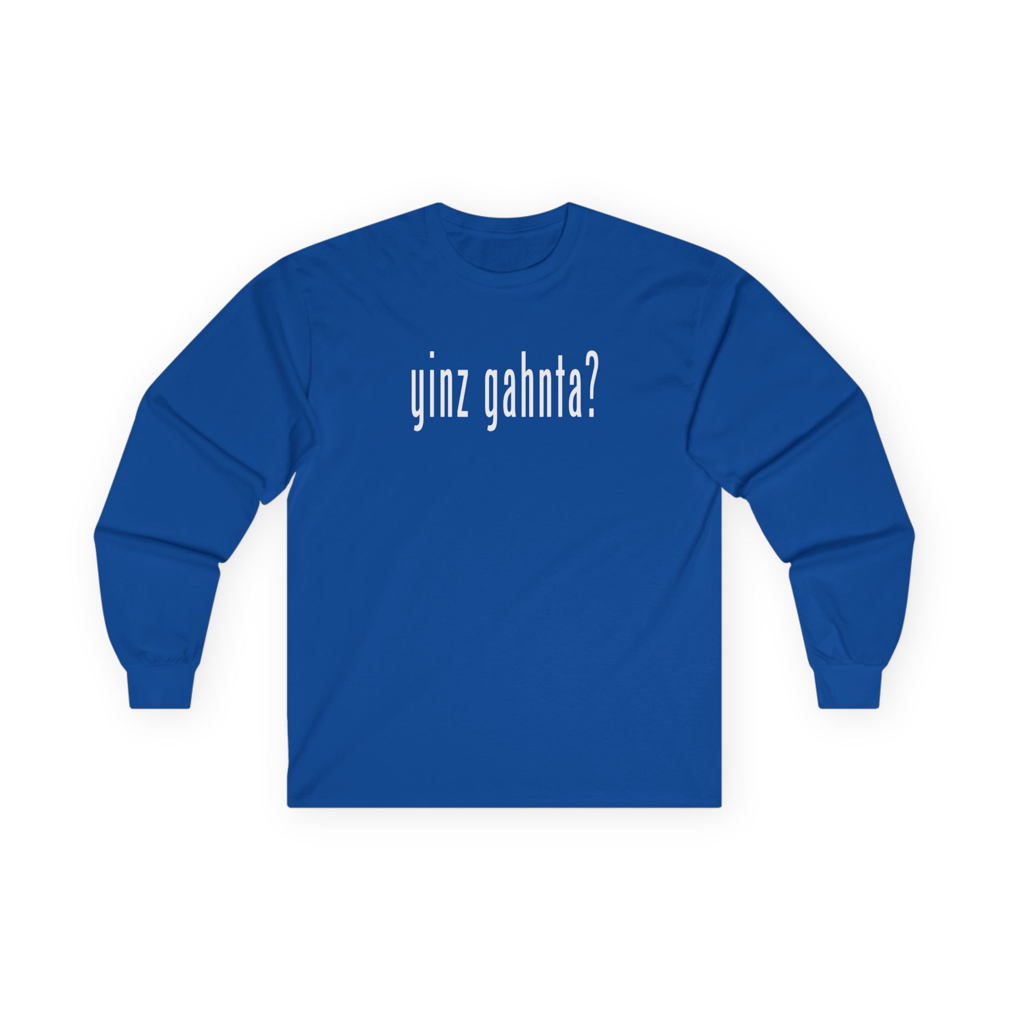 yinz gahnta Long Sleeve Classic Tee - Image 8