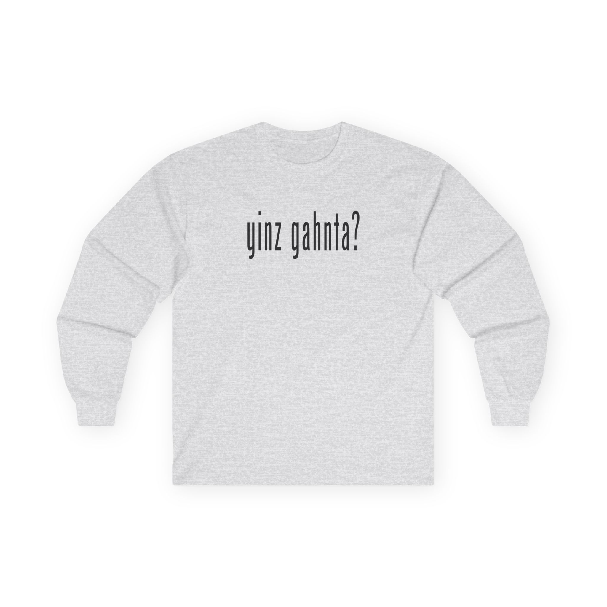 yinz gahnta Long Sleeve Classic Tee - Image 5